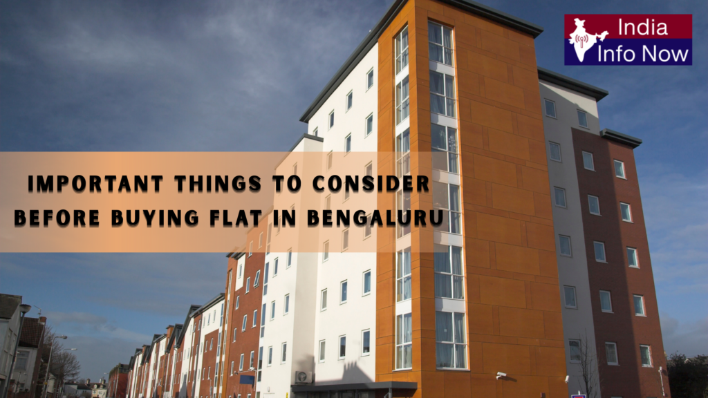 #india info now #Important Things to Consider Before Buying Flat in Bengaluru