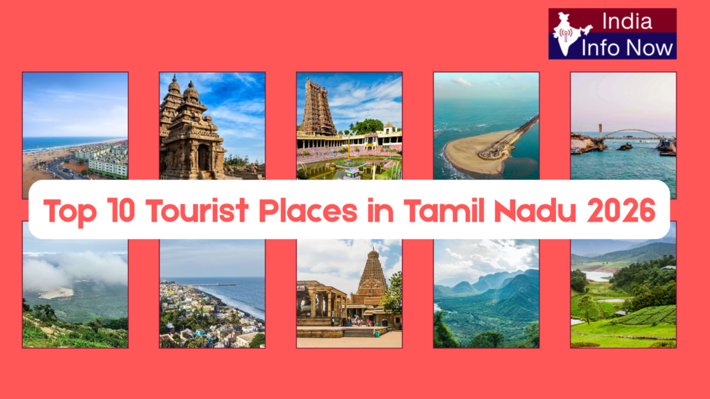 #india info now #Top 10 Tourist Places in Tamil Nadu 2026