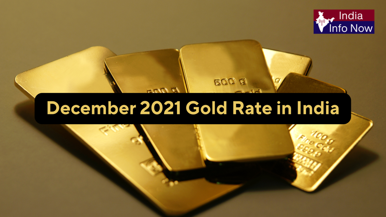 Gold Rate Movement in India, December 2021