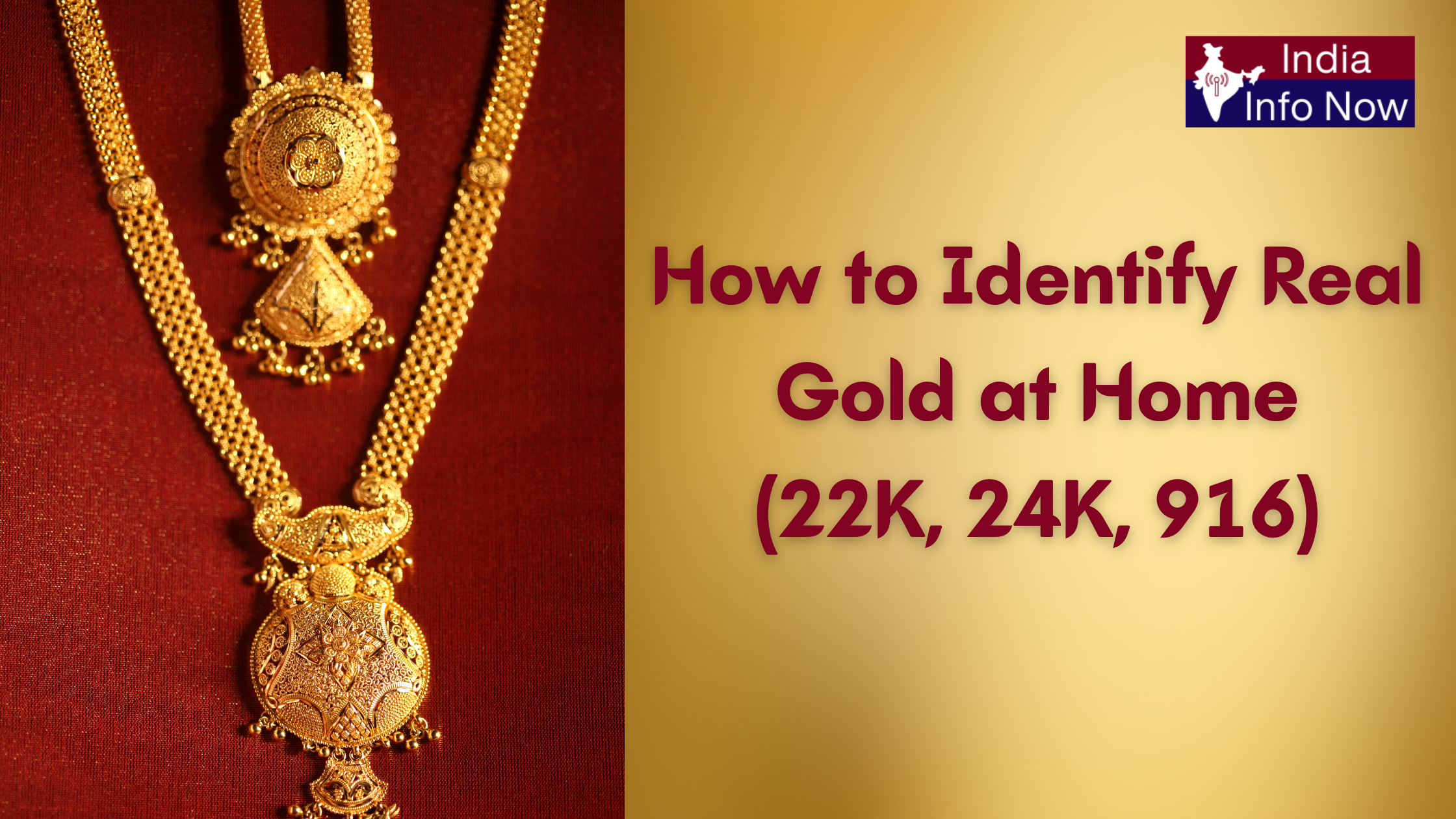 #india info now #How to Identify Real Gold at Home (22K, 24K, 916)