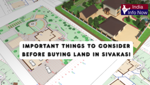 #india info now #Important Things to Consider Before Buying Land in Sivakasi