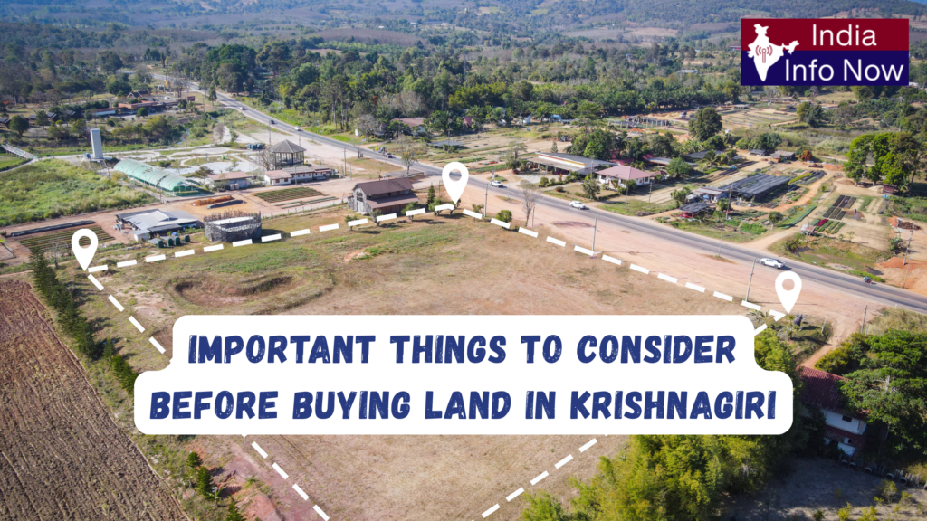 #india info now #Important Things to Consider Before Buying Land in krishnagiri