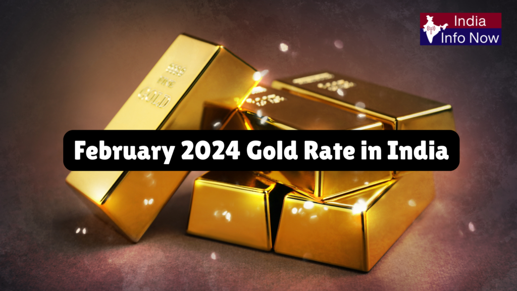 #india info now #february 2024 gold rate in india