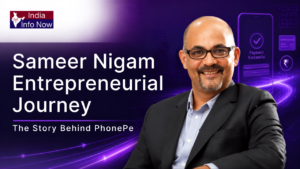#indiainfonow #Sameer Nigam Entrepreneurial Journey The Story Behind PhonePe